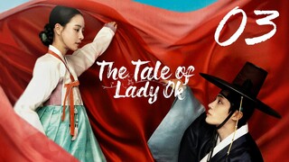 🇰🇷EPS 03 | The Tale of Lady Ok (2024)[Eng Sub]