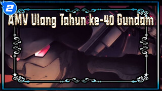 Semuanya Dimulai Sejak Dia Bukan Lagi Seorang Pangeran | AMV Ulang Tahun ke-40 Gundam_2