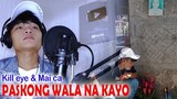 Paskong Wala Na Kayo - Kill eye & Maica Studio Version