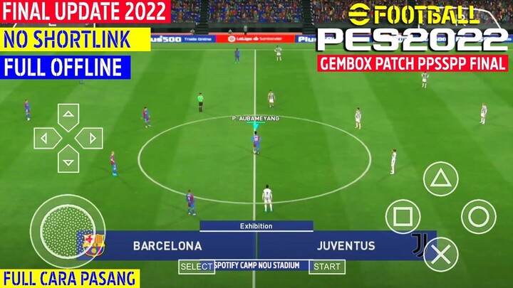 UPDATE ! Yang Ditunggu tunggu ! Inilah Update PES 2022 Gembox PSP™ PS3 Final Transfer Terbaru 2022 !