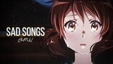 Sad Songs - AMV ~「Anime MV」