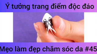 Ý tưởng trang điểm độc đáo mẹo làm đẹp chăm sóc da #45