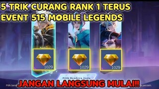 5 TRIK CURANG RANK 1 EVENT 515 MOBILE LEGENDS