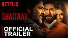 Shaitaan _ Official Trailer _ Ajay Devgan, R Madhavan _ Netflix India