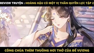 Hoàng Hậu Có Một Vị Thần Quyền Lực Tập 2 | Truyện Tranh Siêu Nhanh | Mõm Radio