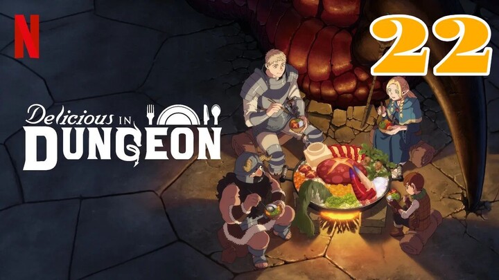 Delicious in Dungeon Episode 22