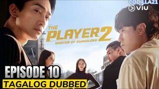 The Player 2  Master of Swindlers 2024 Episode 10 Tagalog