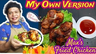 My Version max's Fried chicken