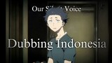 【Fandub】 Koe No Katachi Dub Indonesia - Nishimiya lompat dari balkon