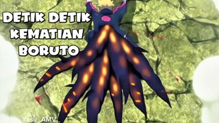 DETIK DETIK KEMATIAN BORUTO