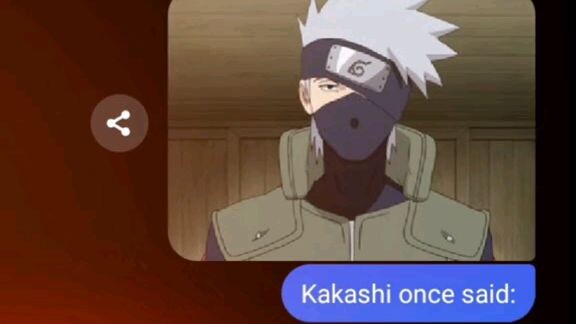 Kakashi once said