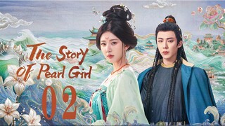 The Story of Pearl Girl EP02