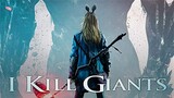 I Kill Giants (2017) 🇧🇪