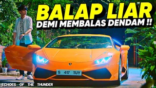 MEMBALASKAN DENDAM DI ATAS LINTASAN BALAP LIAR !! - ALUR CERITA FILM