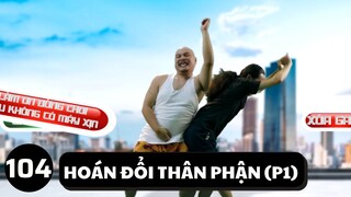 [Funny TV] - Hoán đổi thân phận (Phần 1) - Video hài