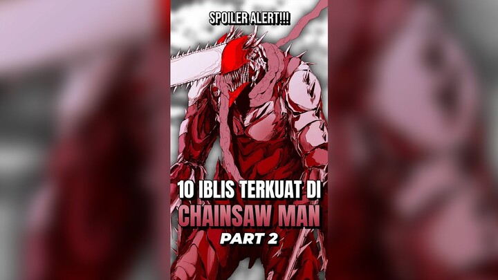 INILAH 10 IBLIS TERKUAT DI CHAINSAW MAN PART 2 #shorts