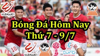 Lịch Thi Đấu Bóng Đá Hôm Nay 9/7 - Tâm Điểm V-League & Giải Vô Địch Nữ Đông Nam Á - Bảng Xếp Hạng