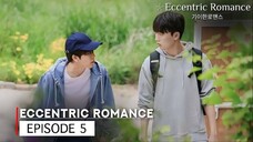 ECCENTRIC ROMANCE EP 5 🇰🇷🇹🇭