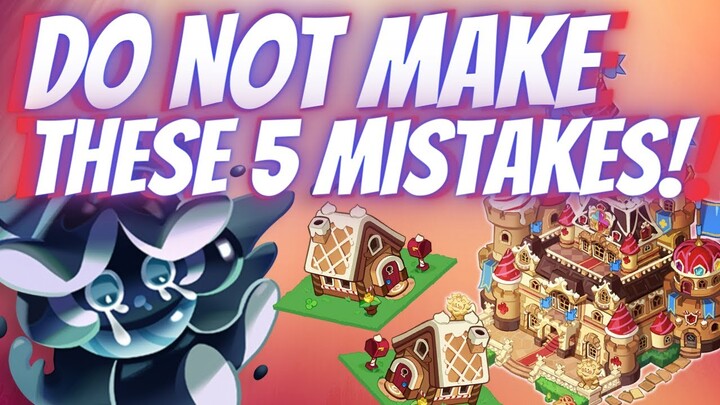 DON'T Make These 5 Mistakes in Cookie Run Kingdom!