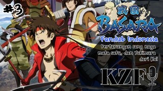 Sang naga mata satu vs Yukimura dari Kai - Sengoku Basara fandub indo