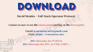 [WSOCOURSE.NET] David Mendes – Full-Stack Operator Protocol