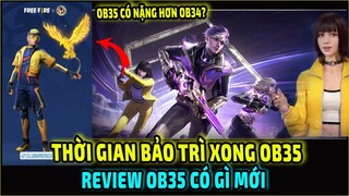 Thời Gian Bảo Trì Xong OB35 || Review Ob35 Có Gì Mới || Vấn Đề Lỗi Truy Tìm Kho Báu || Free Fire