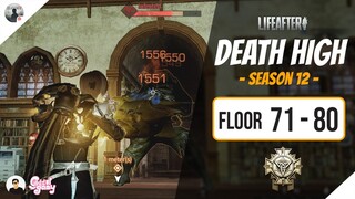 LifeAfter: Death High Season 12 (Floor 71-80) - Full Climb Guide