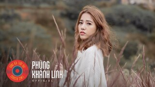 Phùng Khánh Linh - Hôm Nay Tôi Buồn