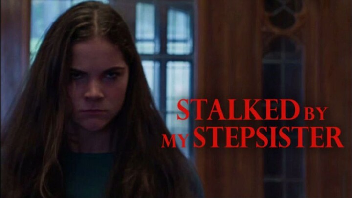 First Look at Lifetime's Stalked by my Stepsister - PREVIEW