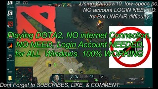 How to play dota 2 no steam account needed | Dota 2 Offline Game