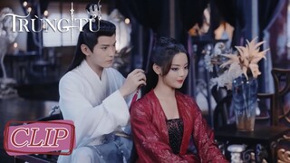 Clip Tập 31 Lạc âm Phàm và Trùng Tử viên phòng! Ân cần chải tóc ngọt ngào ghê! | Trùng Tử | WeTV