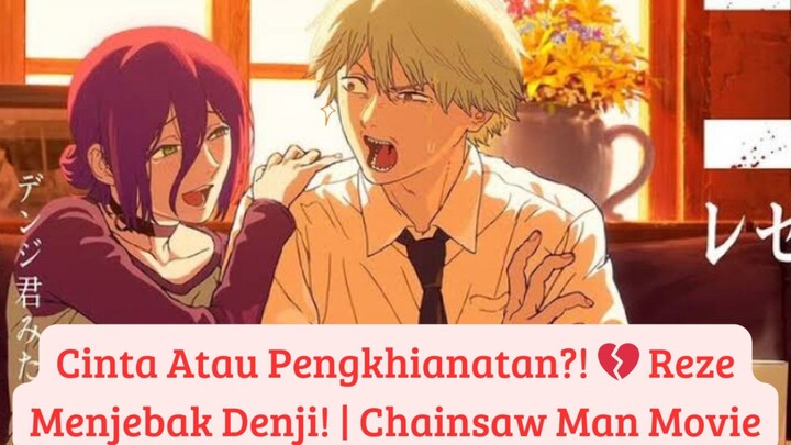 Akhir Yang Mengejutkan! 😭 Cinta Denji Dan Reze Tak Mungkin Bersatu?!