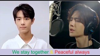 We stay together & Peaceful always - Zhan Bo - Tiêu Chiến - Vương Nhất Bác