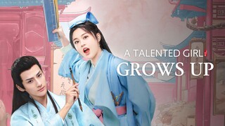 🇨🇳EP10 A Talented Girl Grows Up (ENGSUB)