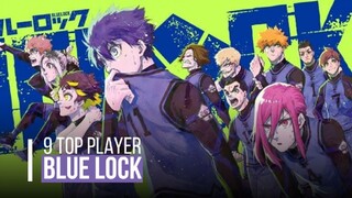 9 TOP PLAYER DI BLUE LOCK