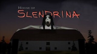 House Of Slendrina