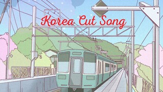 เพลงเกาหลีฮิตติดหู ฟังสบาย [ Korea Cut Song ]