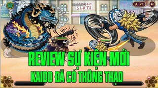 HUYỀN THOẠI HẢI TẶC - REVIEW SỰ KIỆN TUẦN TIẾP THEO...KAIDO VÀO THÔNG THẠO...KAIDO VS ODEN CÙNG TEAM