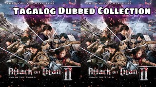 Attack On Titan Part 2 - End of the World 2015 TAGALOG DUBBED MOVIE