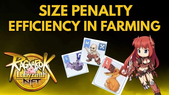 Ragnarok Labyrinth NFT - Size Penalty (Zeny Farming Idea)