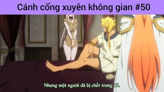 Cánh cổng xuyên không gian p50