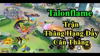 Pokemon UNITE - Talonflame Trận Đánh Thăng Hạng Đầy Căn Thẳng