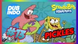 Spongebob Squarepants DUB INDO eps #13 pickles S1