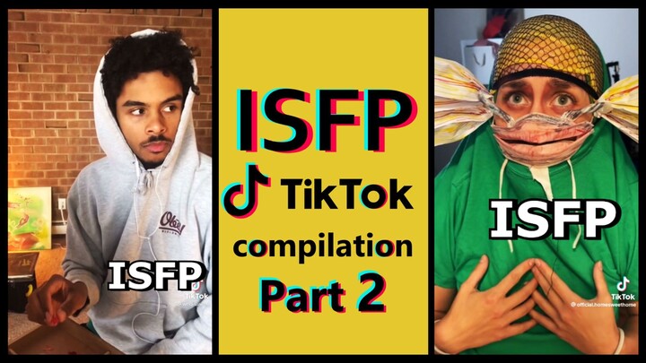 ISFP TIK TOK COMPILATION | MBTI memes [Highly stereotyped] PART 2