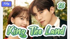 King The Land (2023) Eps 13  Sub indo 720p