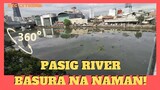 BASURA NA NAMAN sa Pasig River | Quezon Memorial Bridge