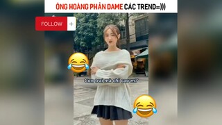 Ông hoàng phản Dame các trend#haihuoc#hài#tt