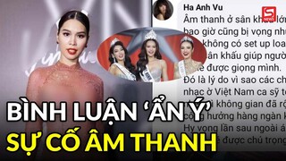 Hà Anh gây tranh cãi vì 'ẩn ý' khi bàn về sự cố âm thanh tại Miss Universe Vietnam 2022