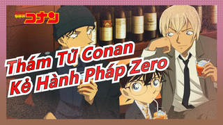 [Thám Tử Conan AMV] Kẻ Hành Pháp Zero