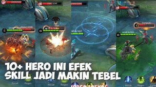 10+ HERO INI EFEK SKILLNYA BERUBAH JADI LEBIH TEBEL! - MOBILE LEGENDS